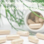 Os Melhores Suplementos para Emagrecer com Saude em 2026
