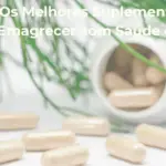 Os Melhores Suplementos para Emagrecer com Saude em 2026